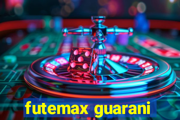 futemax guarani